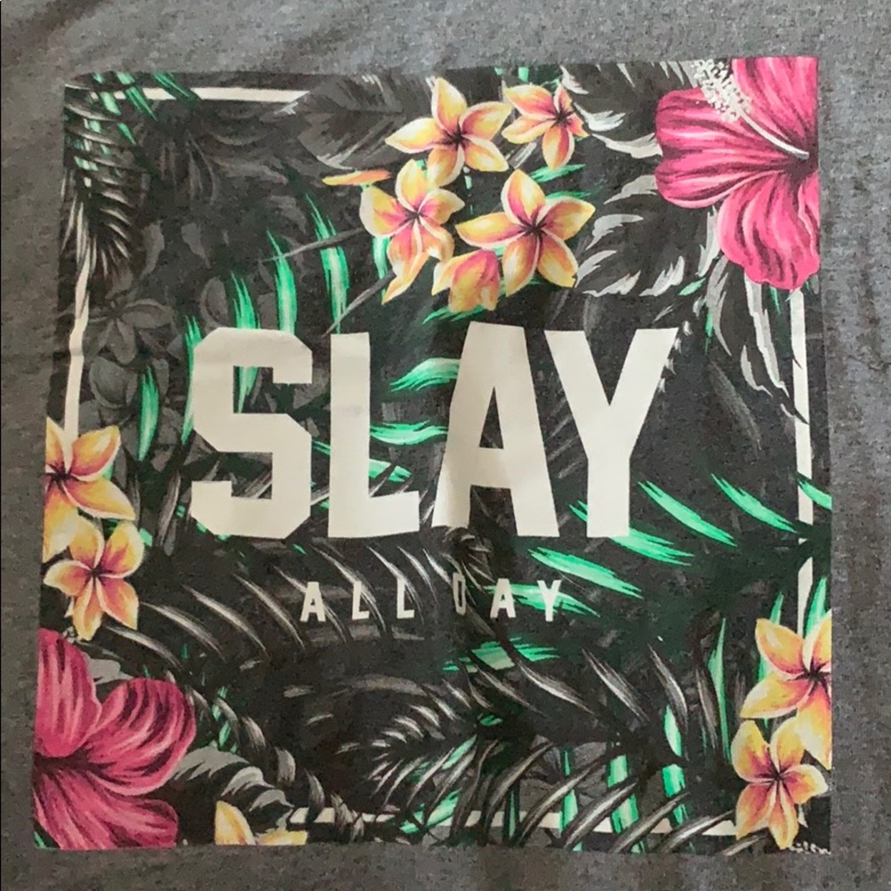 Slay all day T shirt